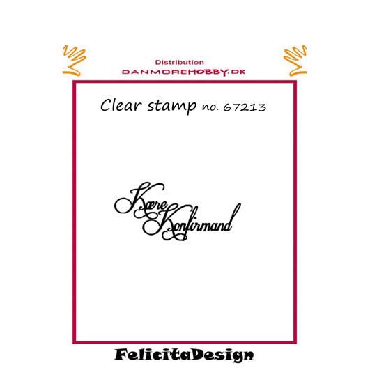 Clearstamp Felicita Design - Kære Konfirmand
